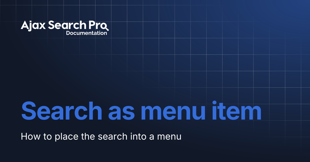 Search as menu item | Ajax Search Pro Documentation