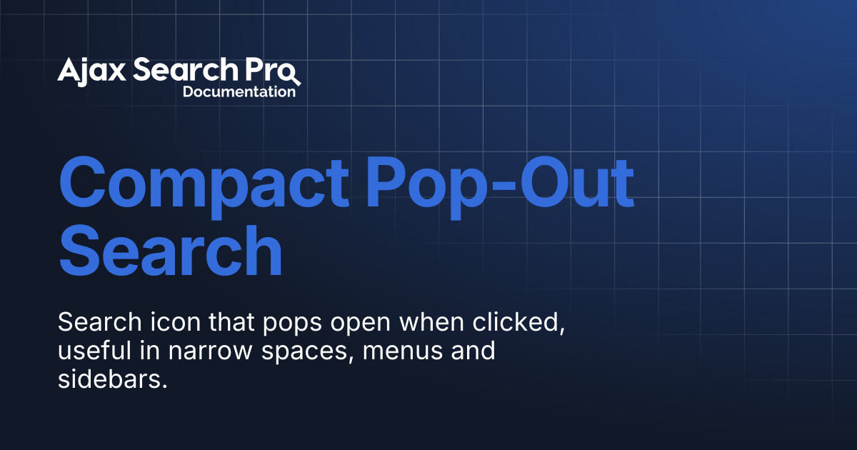 Compact Pop-Out Search | Ajax Search Pro Documentation