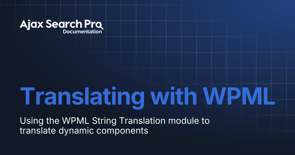 Translating with WPML | Ajax Search Pro Documentation
